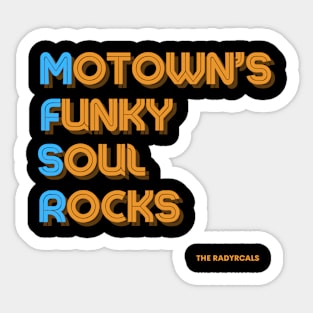 Radyrcals Motown's Funky Soul Rocks round font plain back Sticker